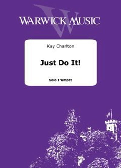 K. Charlton: Just Do It, Trp