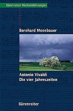 B. Moosbauer: Antonio Vivaldi - Die Vier Jahreszeiten (Bu)