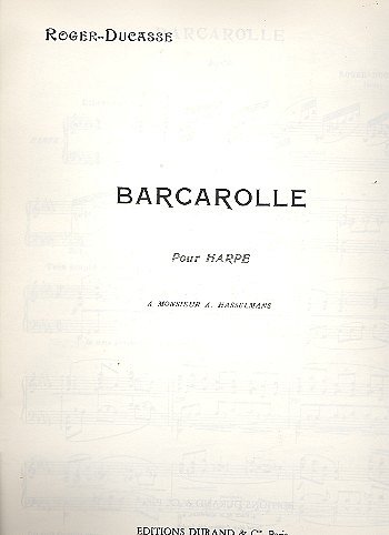 J. Roger-Ducasse: Barcarolle Harpe