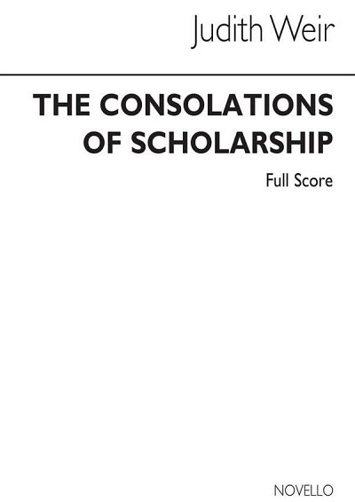 J. Weir: The Consolations Of Scholarship, GesSKamens (Stp)