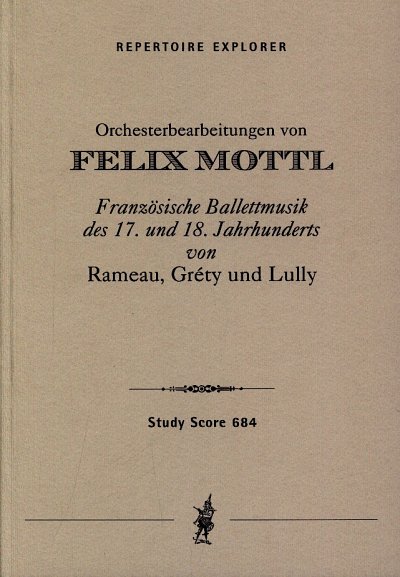 F.  Mottl: Ballettmusik des 17. und 18. Jahrhun, Sinfo (Stp)
