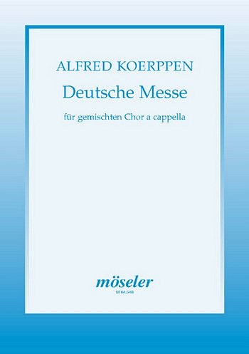 A. Koerppen: Deutsche Messe