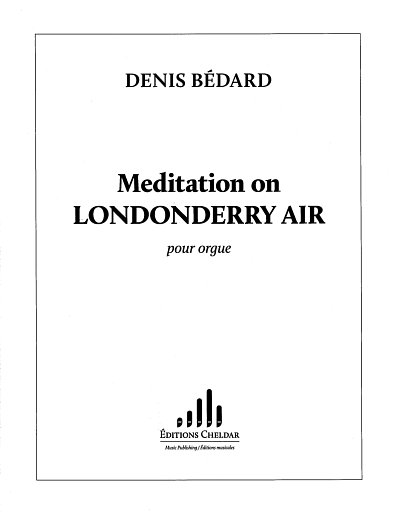 D. Bédard: Meditation on Londonderry Air, Org