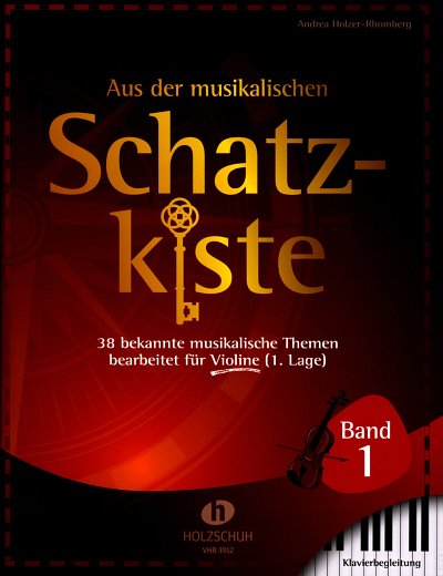 A. Holzer-Rhomberg: Aus der musikalischen Schatzkist, VlKlav