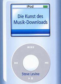 S. Levine: Die Kunst des Musik-Downloads (Bu)