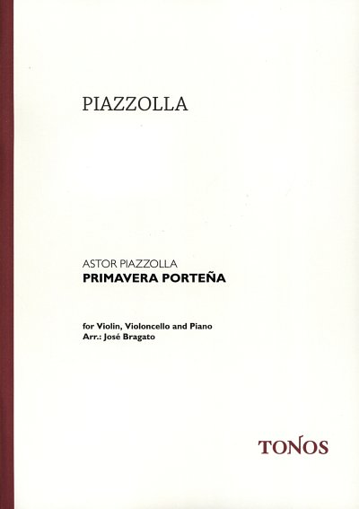 A. Piazzolla: Primavera Porteña, VlVcKlv (KlavpaSt)