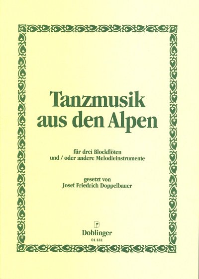 J.F. Doppelbauer: Tanzmusik Aus Den Alpenlaendern