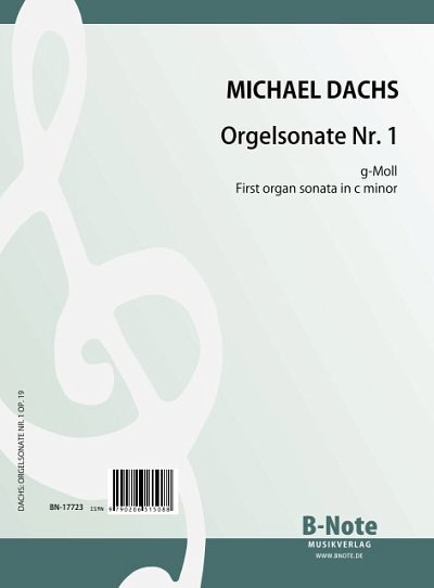 Dachs, Michael: Orgelsonate Nr. 1 g-Moll op.19