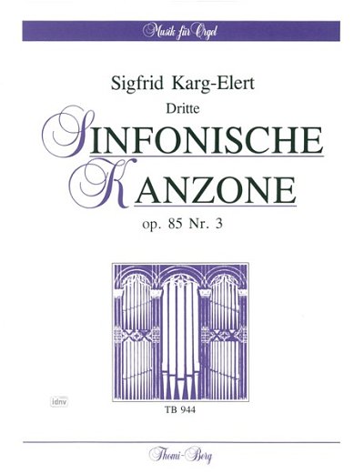 S. Karg-Elert: Sinfonische Kanzone Op 85/3 Musik Fuer Orgel