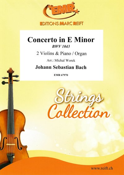 J.S. Bach: Concerto in E Minor, 2VlKlav/Org (KlavpaSt)