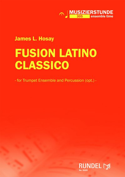 James L. Hosay: Fusion Latino Classico