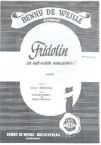 Berking Willy: Fridolin (Ich Hab Nichts Anzuzieh'n)