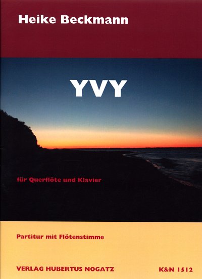 Beckmann, Heike: YVY fuer Floete und Klavier