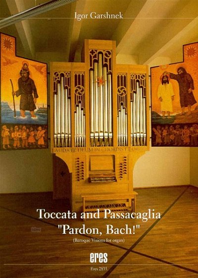 Garshnek Igor: Toccata And Passacaglia Pardon Bach