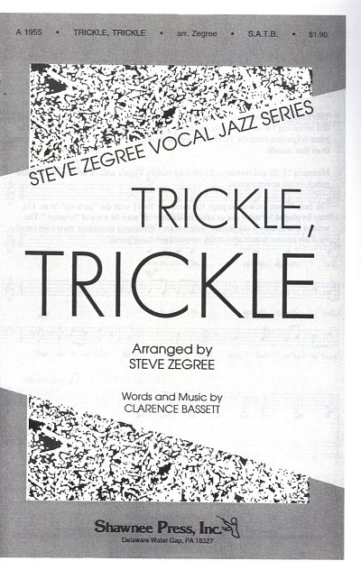 Bassett Clarence: Trickle Trickle