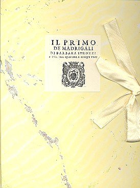 B. Strozzi: Il primo libro de Madrigali, 2-5GesBc (Faks)