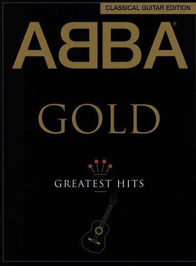ABBA: ABBA Gold - Classical Guitar Edition, Git