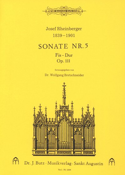 J. Rheinberger: Sonate 5 Fis-Dur Op 111