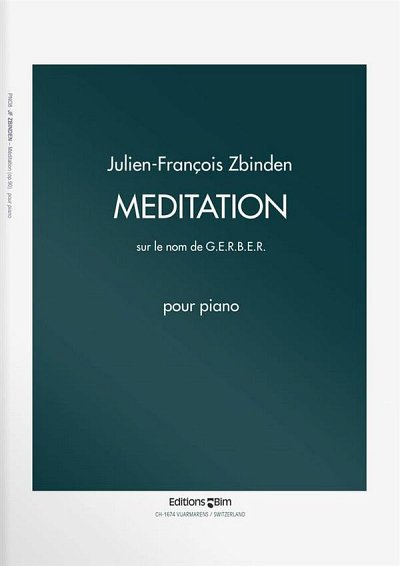 J. Zbinden: Méditation sur le nom de G.E.R.B.E.R. op. 90