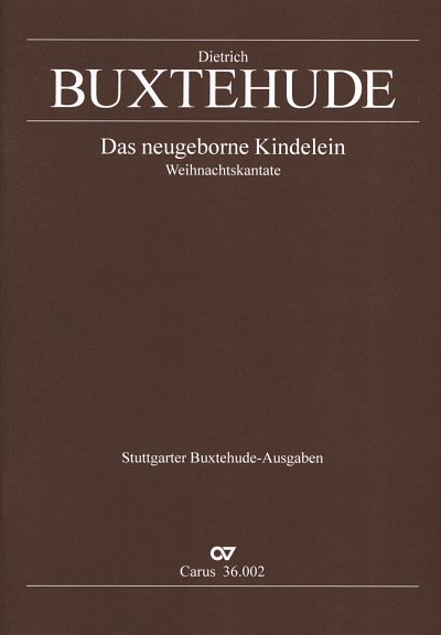 D. Buxtehude: Das neugeborne Kindelein BuxWV 13 / Partitur