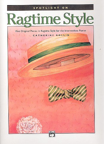 C. Rollin: Spotlight On - Ragtime Style
