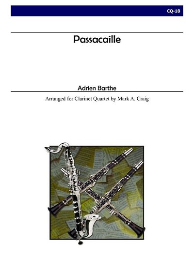 A. Barthe: Passacaille For Clarinet Quartet, 4Klar (Bu)