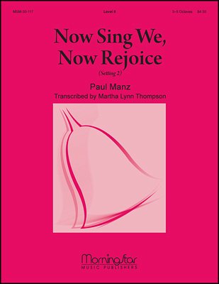 M.L. Thompson: Now Sing We, Now Rejoice - Setting 2, HanGlo
