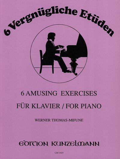 W. Thomas-Mifune: 6 vergnügliche Etüden für Klavier, Klav