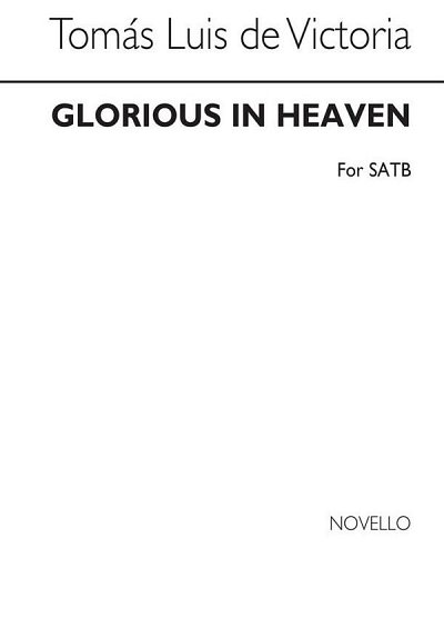 Vittoria Glorious In Heaven Satb, GchKlav (Chpa)