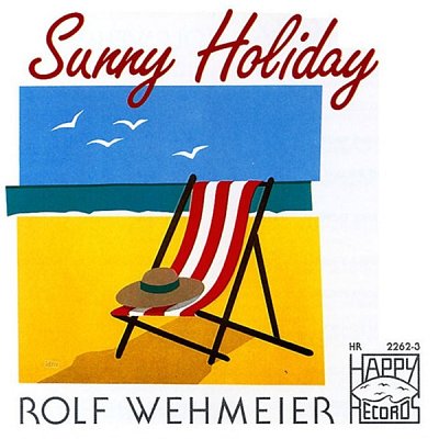 R. Wehmeier: Sunny Holiday (CD)