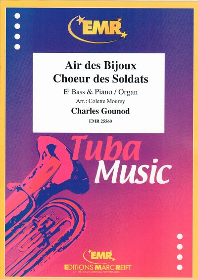 C. Gounod: Air Des Bijoux - Choeur Des Soldats, TbEsKlv/Org