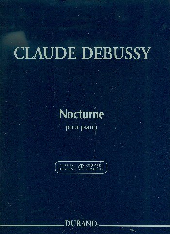 C. Debussy: Nocturne pour piano, Klav