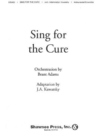 Sing for the Cure, Ch (Pa+St)