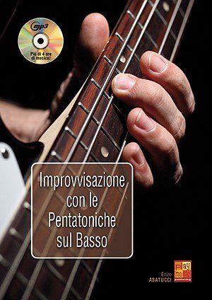E. Abatucci: Improvvisazione con le Pentatonic, E-Bass (+CD)