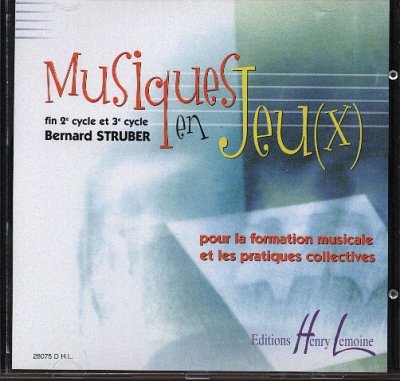 AQ: B. Struber: Musiques en jeux, Ges/Mel (CD) (B-Ware)