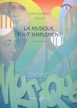 J. Jollet: La musique, tout simplement - Volume 8, Ges/Mel