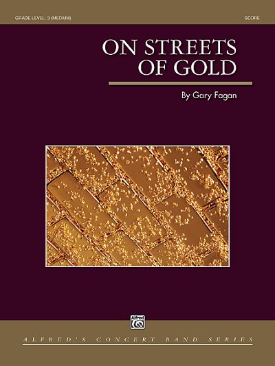 G. Fagan: On Streets of Gold, Blaso (Part.)