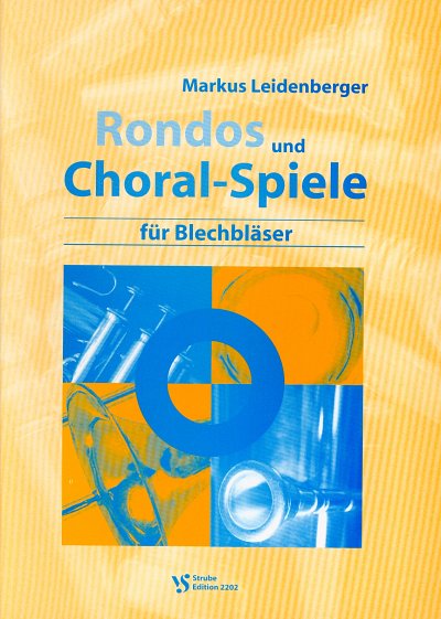 Leidenberger Markus: Rondos + Choralspiele