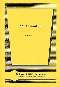H. Rappel: Astra Marsch, Blask