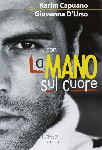K. Capuano y otros.: Con La Mano sul cuore