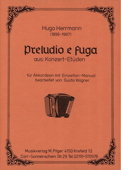 Herrmann Hugo: Preludio E Fuga (Konzertetueden)