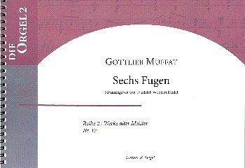 G. Muffat: Sechs Fugen, Org