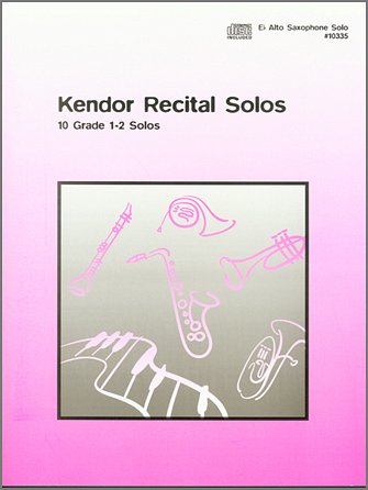 Kendor Recital Solos - Eb Alto Saxophone