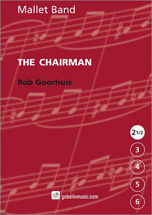 R. Goorhuis: The Chairman (Mallet Band), MrchB (Part.)