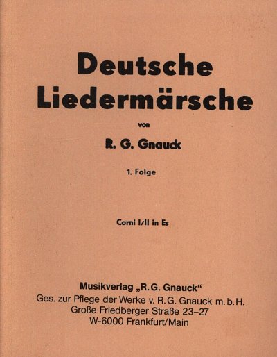 R.G. Gnauck et al.: Deutsche Liedermaersche 1