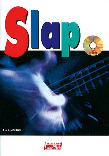 F. Nelson: Slap, E-Bass (+CD)
