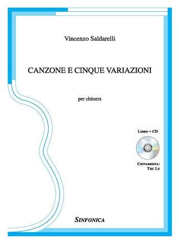 V. Saldarelli: Canzone e Cinque Variazioni, Git (+CD)