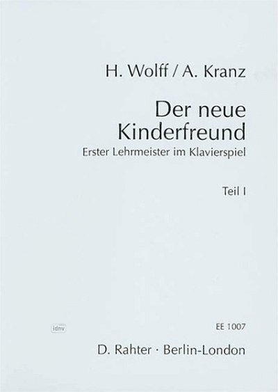 Kranz, A. / Wolff, H.: Der neue Kinderfreund Band 1