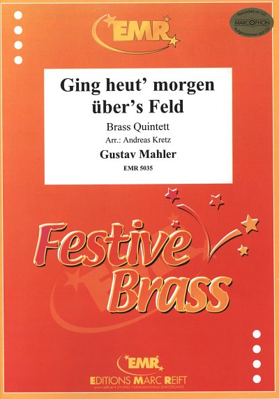 G. Mahler: Ging heut' morgen über's Feld, Bl