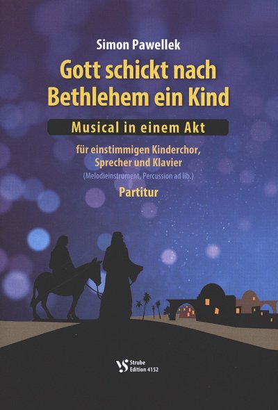 S. Pawellek: Gott schickt nach Bethlehem , KchSprKla (Part.)